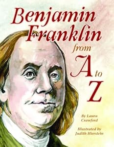 Benjamin Franklin from A to Z