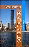Rental Yields, Volume 8