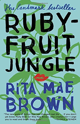 Rubyfruit Jungle by Rita Mae Brown