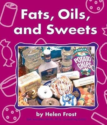 Fats, Oils, and Sweets (Pebble Books)