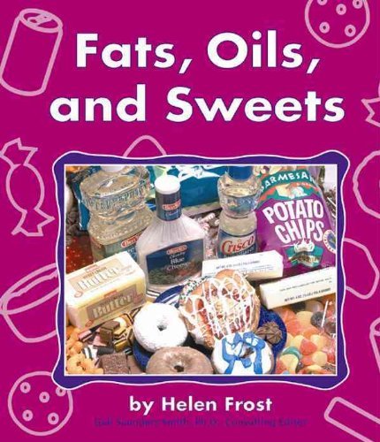 Fats, Oils, and Sweets (Pebble Books) by Helen Frost