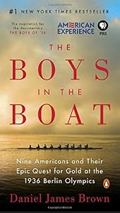 The Boys in the Boat: Nine Americans and Their Epic Quest for Gold at the 1936 Berlin Olympics