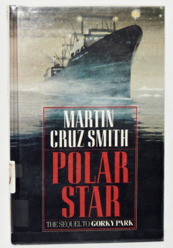 Polar Star by Martin Cruz Smith