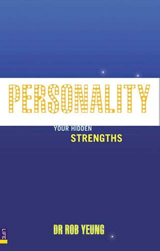 Personality: How to Unleash Your Hidden Strengths by Rob Yeung