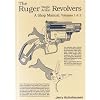 The Ruger Single Action Revolvers: A Shop Manual, Volumes 1 & 2