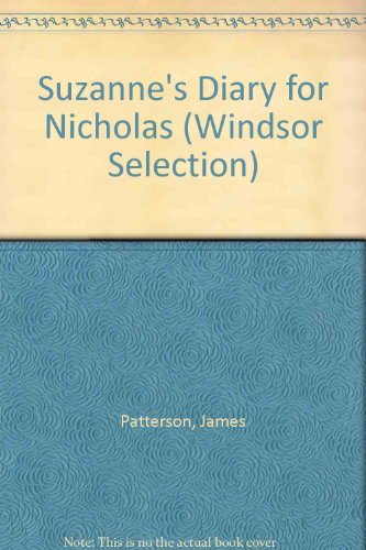 Suzanne's Diary for Nicholas (Windsor Selection) by James Patterson
