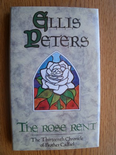 THE ROSE RENT by Ellis Peters