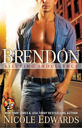 Brendon (Alluring Indulgence Book 8) by Nicole Edwards