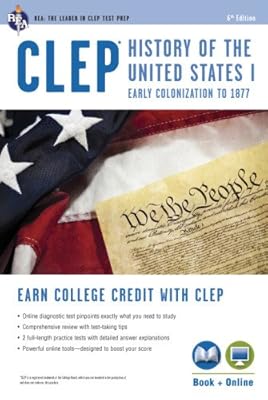 CLEP? History of the U.S. I Book + Online (CLEP Test Preparation)