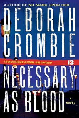 Necessary as Blood (Duncan Kincaid/Gemma James Novels)