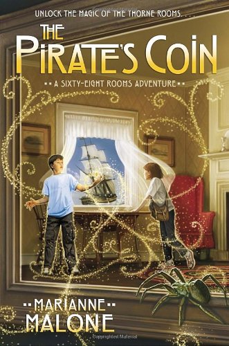The Pirate's Coin: A Sixty-Eight Rooms Adventure by Marianne Malone