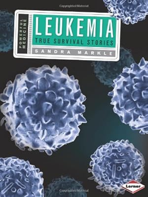Leukemia: True Survival Stories