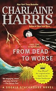 From Dead to Worse: A Sookie Stackhouse Novel