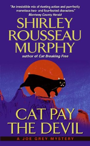 Cat pay the devil a Joe Grey mystery by Shirley Rousseau Murphy