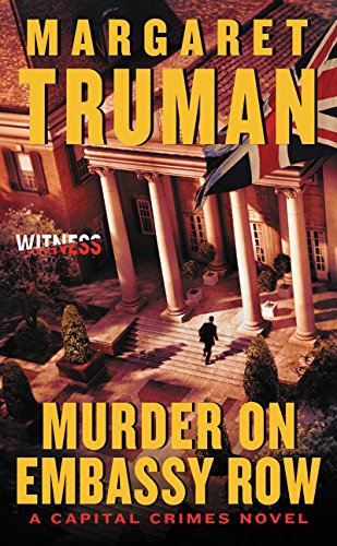 Murder on Embassy Row: A Capital Crimes Novel by Margaret Truman