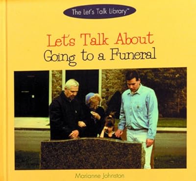 Let's Talk About Going to a Funeral (The Let's Talk Library)