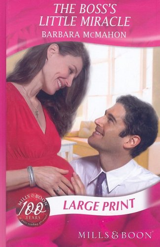 The Boss's Little Miracle by Barbara McMahon