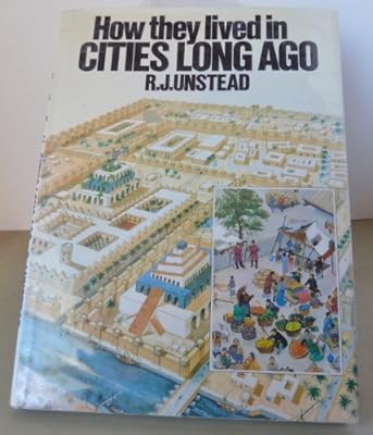 How They Lived in Cities Long Ago