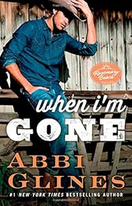 When I'm Gone: A Rosemary Beach Novel