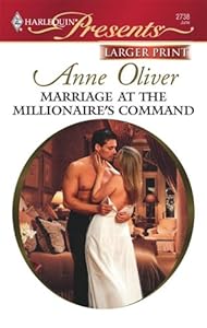 Marriage At The Millionaire's Command