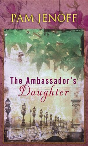 The Ambassador's Daughter by Pam Jenoff