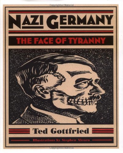 Nazi Germany by Ted Gottfried