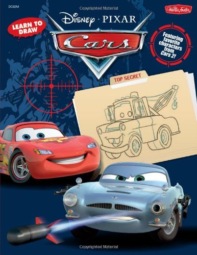 Learn to Draw Disney/Pixar Cars: Featuring favorite characters from Disney/Pixar's Cars and Cars 2, including Lightning McQueen, Mater, and Sally! by Disney Storybook Artists