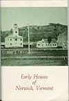 Early Houses of Norwich, Vermont