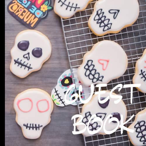 Guest Book: Sugar Skull Theme Guest Signing Book Includes Gift Tracker and Picture Pages For a Lasting Keepsake (Sugar Skull Guest Books) by Skully
