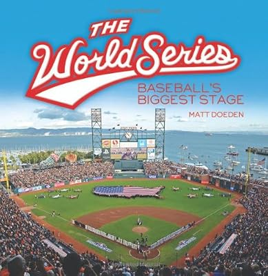 The World Series: Baseball's Biggest Stage