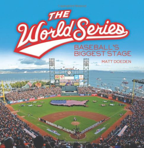 The World Series: Baseball's Biggest Stage by Matt Doeden