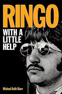 Ringo: With a Little Help by Michael Starr