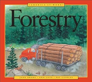 Forestry (America at Work)