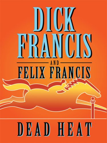 Dead Heat (Thorndike Core) by Dick Francis