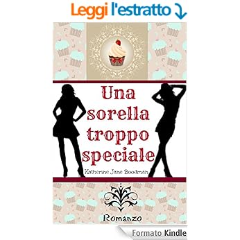 Katherine Jane Boodman - Una sorella troppo speciale (2014)