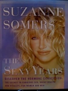 Sexy Years, the (Lib)(CD) by Suzanne Somers