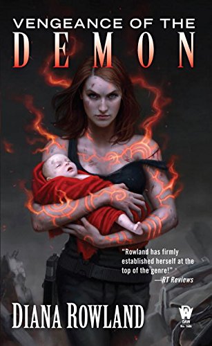 Vengeance of the Demon: Demon Novels, Book Seven by Diana Rowland