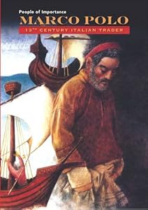 Marco Polo: 13th-Century Italian Trader by John Riddle