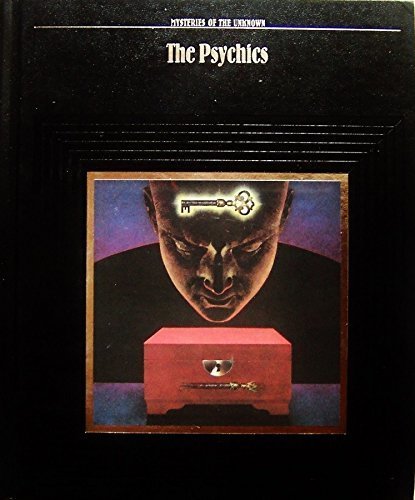 The Psychics (Mysteries of the Unknown, No 21) by the editors of Time-Life Books