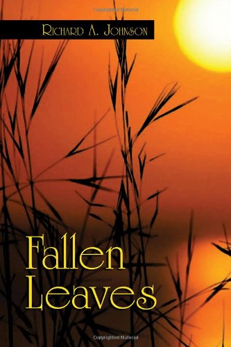 Fallen Leaves by Richard A. Johnson