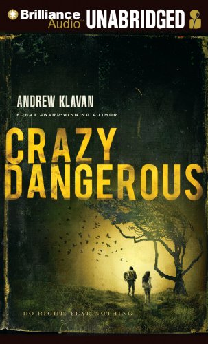 Crazy Dangerous by Andrew Klavan