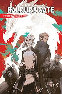 Dungeons &amp; Dragons: Legends of Baldur's Gate Volume 1 by Jim Zubkavich