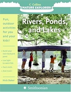 Rivers, Ponds, and Lakes (Collins Nature Explorers)