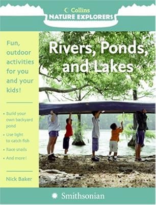 Rivers, Ponds, and Lakes (Collins Nature Explorers)