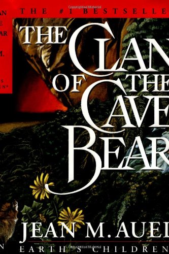 The Clan of the Cave Bear by Jean M Auel