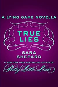 True Lies: A Lying Game Novella (The Lying Game)
