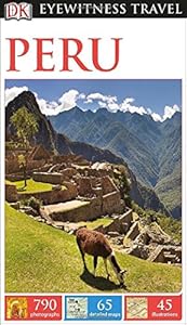 DK Eyewitness Travel Guide: Peru