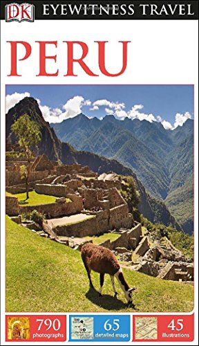 DK Eyewitness Travel Guide: Peru by DK Publishing
