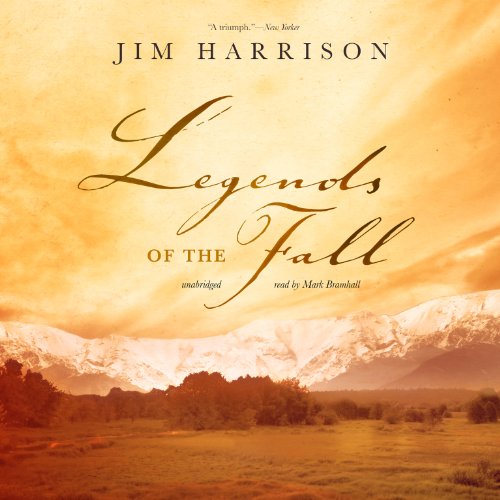 Legends of the Fall by Jim Harrison