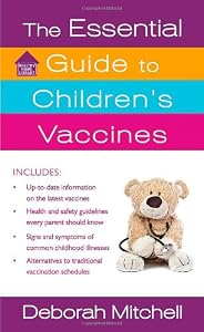 The Essential Guide to Children's Vaccines